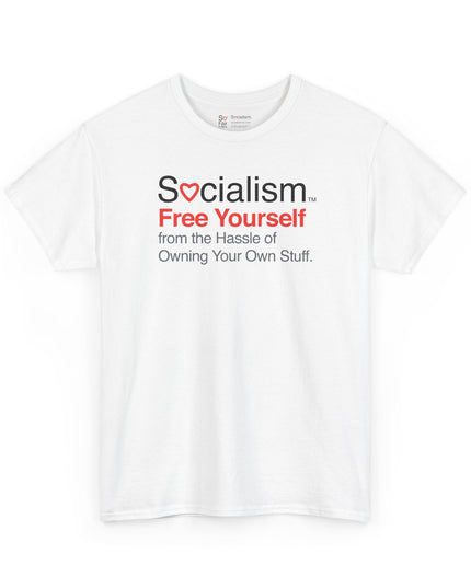 Free Yourself Socialism tee, white front view — funny political satire t-shirt