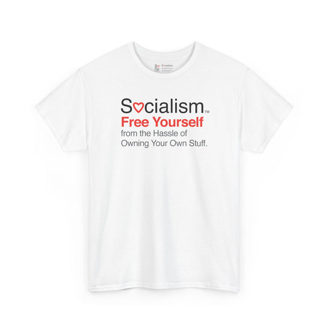 Free Yourself Socialism tee, white front view — funny political satire t-shirt