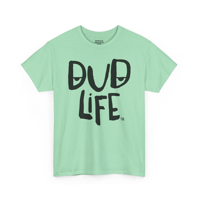 World's Greatest Dud® - Dud Life™ - Heavy Cotton Tee