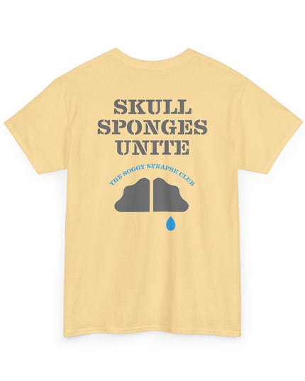 The Soggy Synapse Club - Skull Sponges Unite - Heavy Cotton Tee