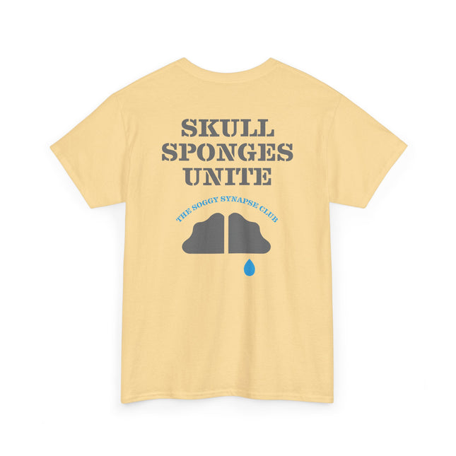 The Soggy Synapse Club - Skull Sponges Unite - Heavy Cotton Tee
