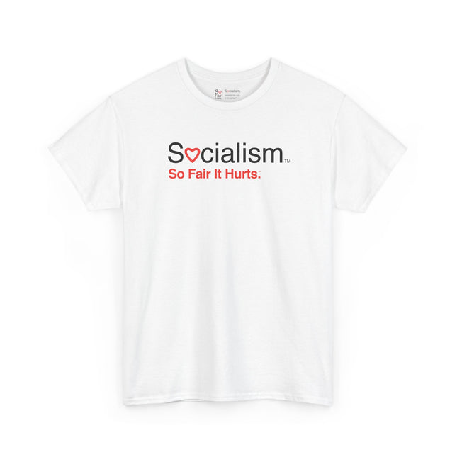 So Fair Socialism tee, white front view — funny political satire t-shirt
