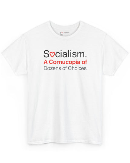 Cornucopia Socialism tee, white front view — funny political satire t-shirt