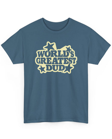World's Greatest Dud® - Dudburst - Heavy Cotton Tee