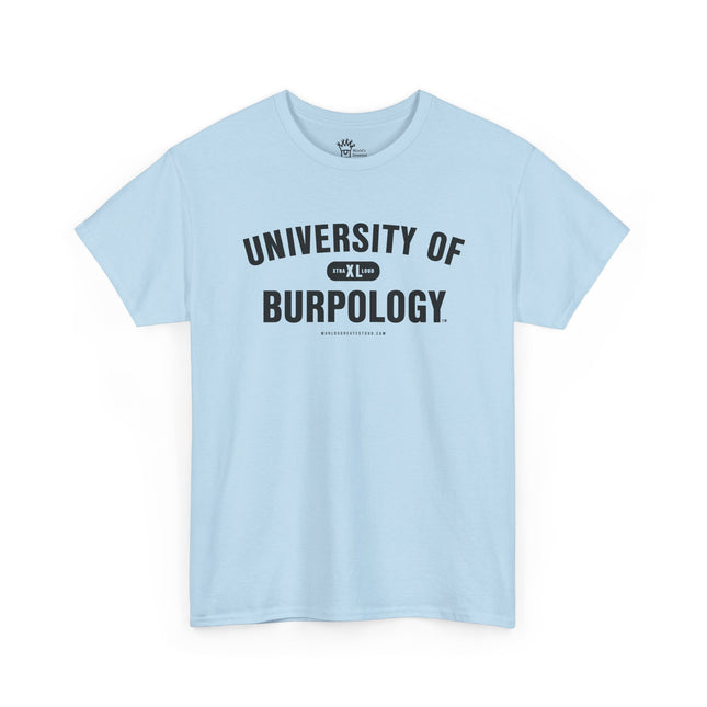 World's Greatest Dud® - University of Burpology - Heavy Cotton Tee
