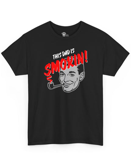 World's Greatest Dud® - This Dad Is Smokin! - Heavy Cotton Tee