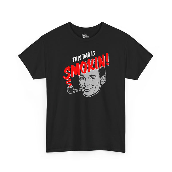 World's Greatest Dud® - This Dad Is Smokin! - Heavy Cotton Tee