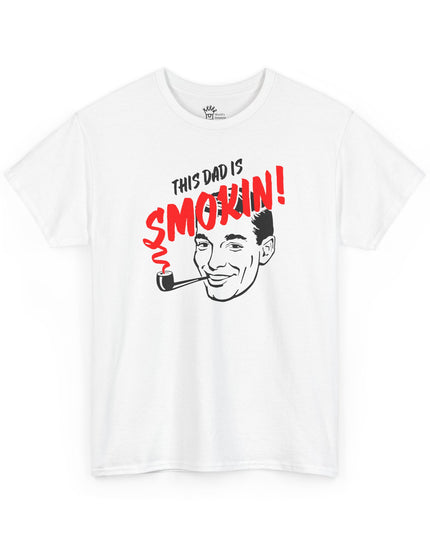 World's Greatest Dud® - This Dad Is Smokin! - Heavy Cotton Tee