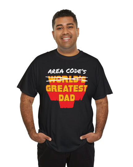 World's Greatest Dud® - Area Code's Greatest Dad - Heavy Cotton Tee