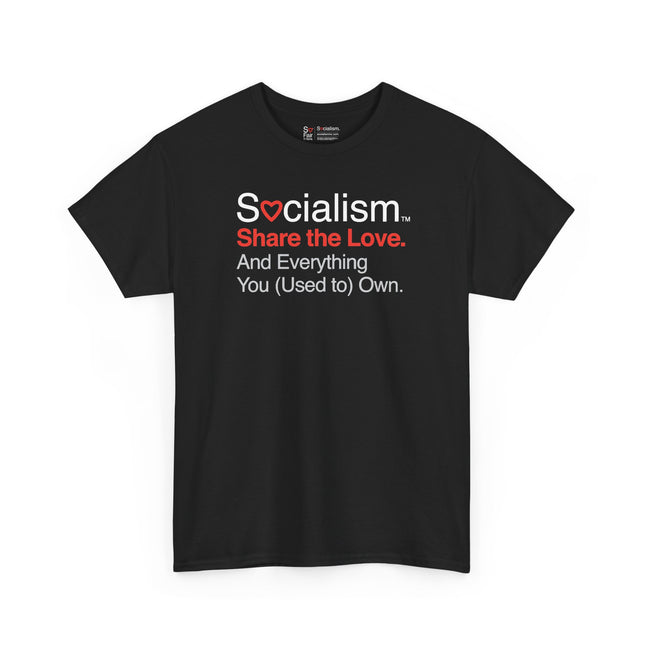 Socialism™ - Share the Love - Heavy Cotton Tee