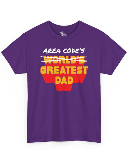 World's Greatest Dud® - Area Code's Greatest Dad - Heavy Cotton Tee