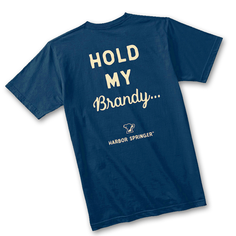 Hold My Brandy t-shirt from the Harbor Springer brand, channeling the Harbor Springs, Michigan vibe.